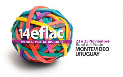 Diversas pero no dispersas: se realiza en Montevideo el 14º EFLAC