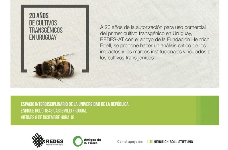 Redes Amigos de la Tierra presenta “20 años de cultivos transgénicos en Uruguay”