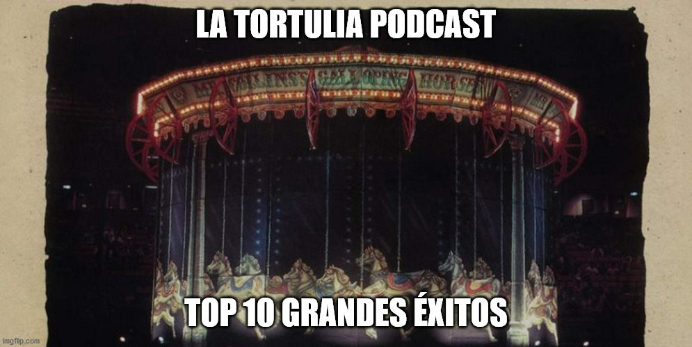 La Tortulia #200 - Especial celebración - Top 10 grandes éxitos