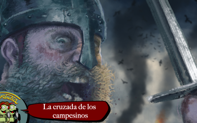 La Tortulia 220: La cruzada de campesinos