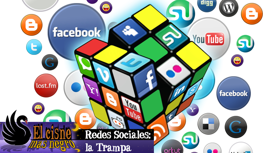 El Cisne más Negro #4 – Redes sociales: la trampa