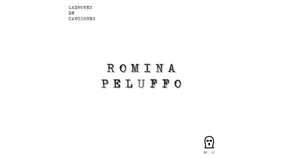 Ladrones de canciones #1 – Romina Peluffo