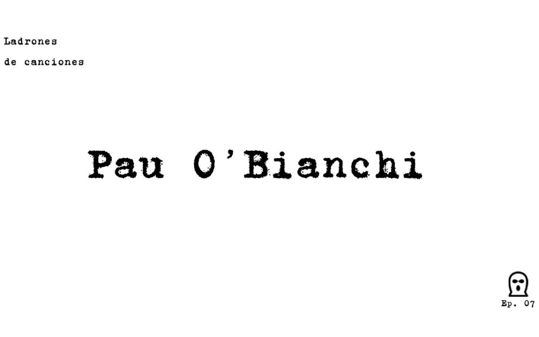 Pau O'Bianchi