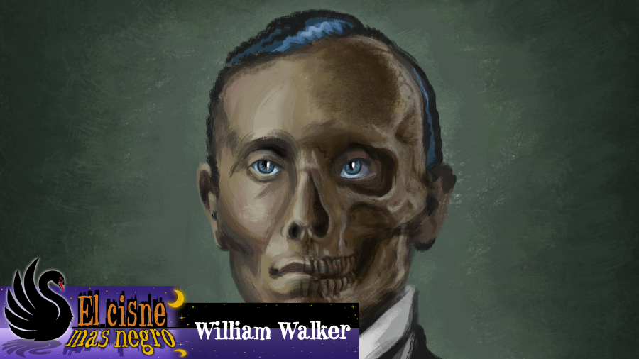 El Cisne más Negro #27 – William Walker