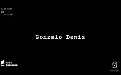 Ladrones de canciones #13 – Gonzalo Deniz