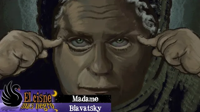 El Cisne más Negro #32 – Madame Blavatsky