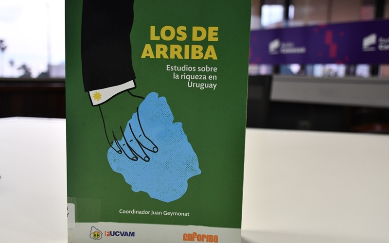Se lanza nueva edición del libro Los de Arriba, estudios sobre la riqueza en Uruguay